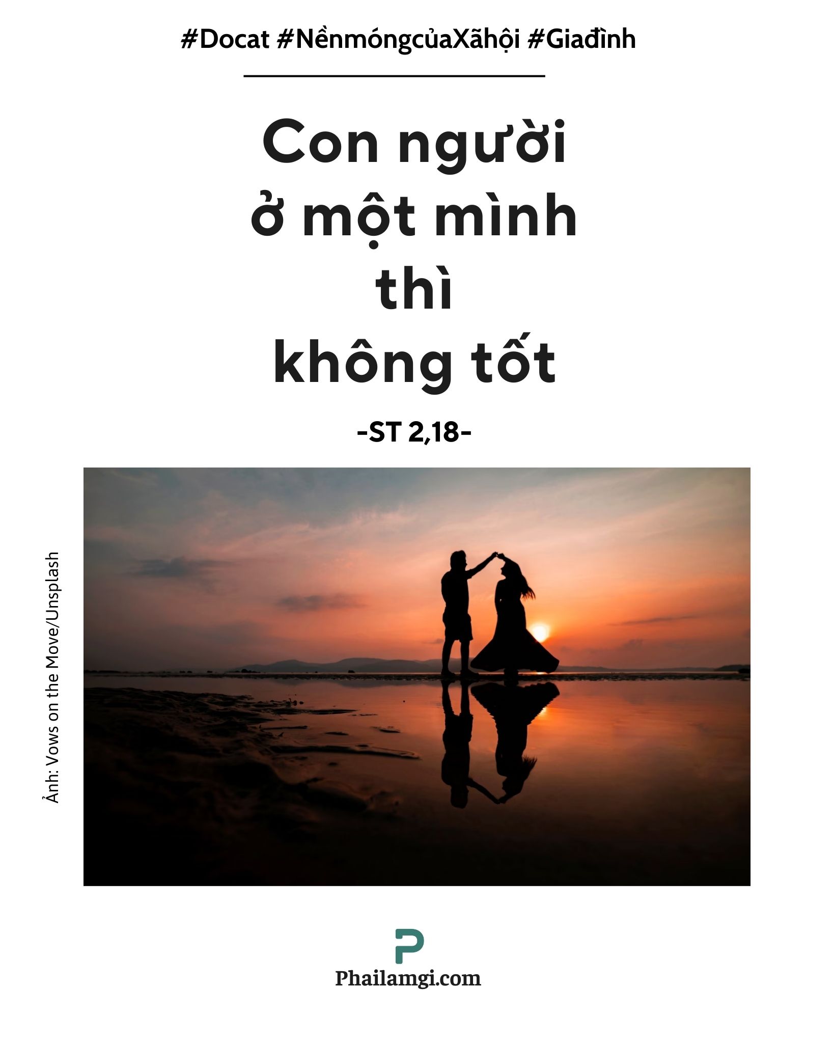 Con người ở một mình thì không tốt (St 2,18)