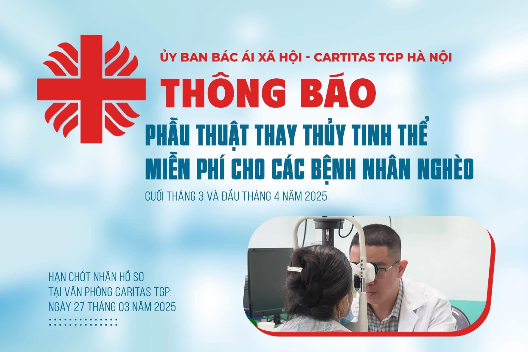 THÔNG BÁO: PHẪU THUẬT THAY THỦY TINH THỂ MIỄN PHÍ CHO CÁC BỆNH NHÂN NGHÈO THÁNG 3/2025
-------------
Trong cuối tháng 3