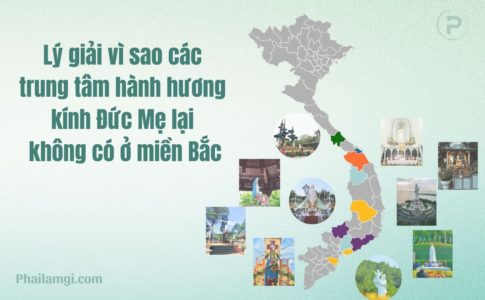 phailamgi_Lý giải vì sao các trung tâm hành hương kính Đức Mẹ lại không có ở miền Bắc_cv1.jpg