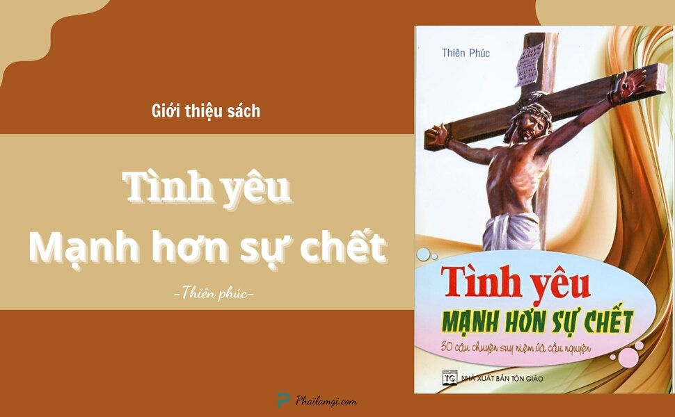 phailamgi_Tình Yêu Mạnh Hơn Sự Chết_cv1.jpg
