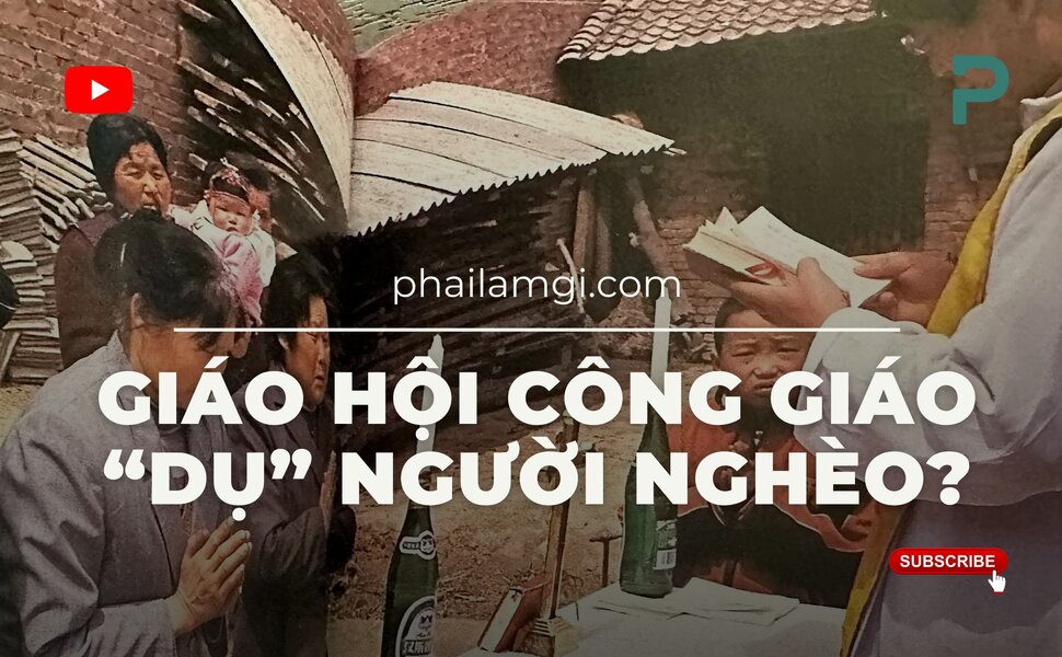 Giáo Hội Công Giáo “dụ” người nghèo (2048 x 1268 px).jpg