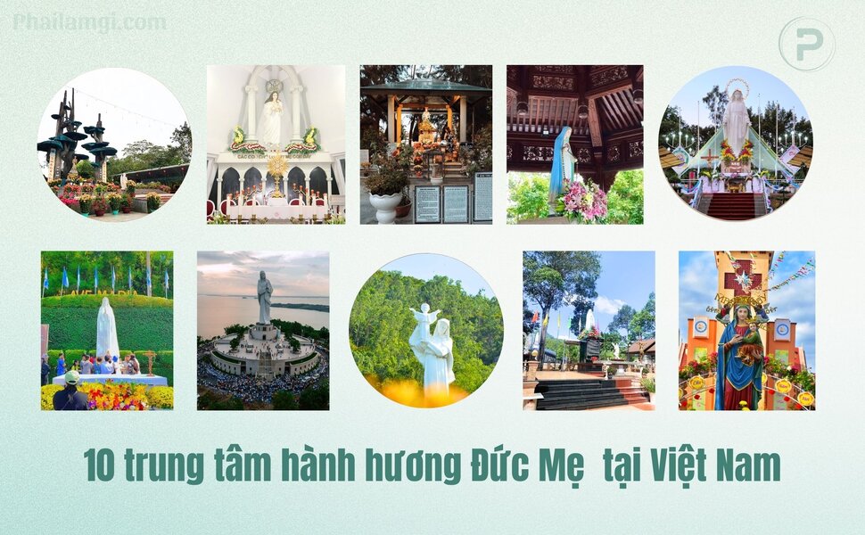 phailamgi_10 trung tâm hành hương Đức Mẹ Tại Việt Nam_cv1.jpg